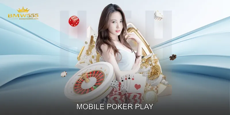 Mobile Poker Play