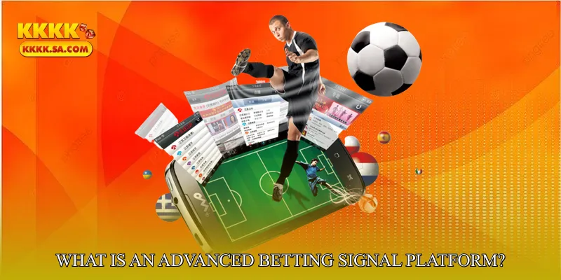 What is an Advanced Betting Signal Platform?