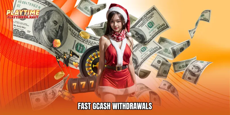 Fast GCash Withdrawals