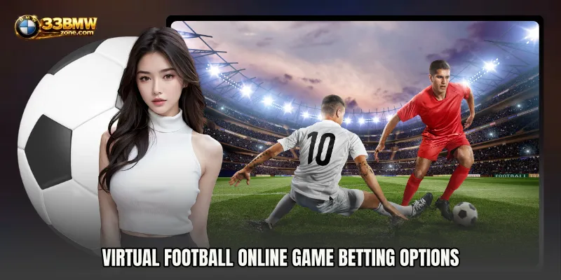Virtual Football Online Game Betting Options