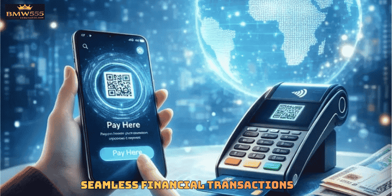 Seamless Financial Transactions