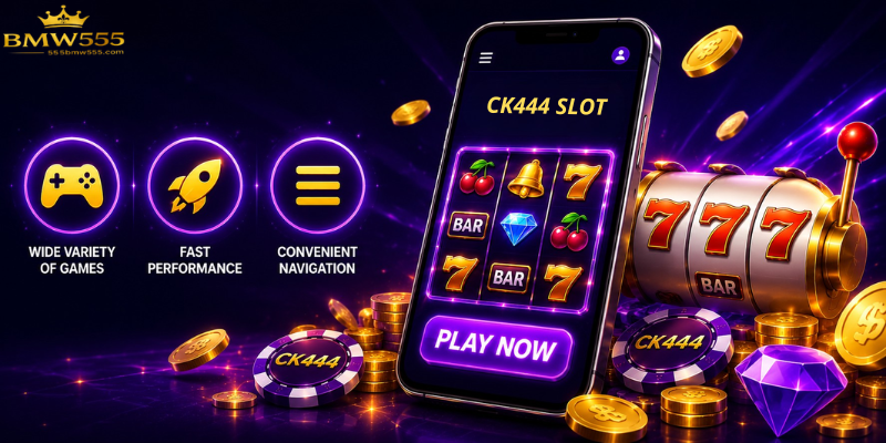 Key Features of CK444 slot